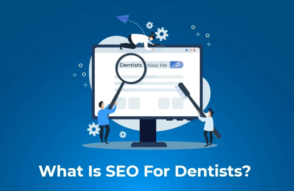 What is SEO for dentists