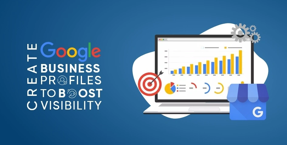 Create-Google-Business-Profiles-to-boost-visibility