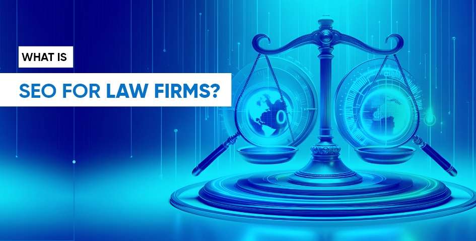 What is SEO for law firms