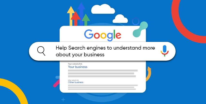 Help search engines to understand more about your business